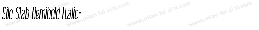 Silo Slab Demibold Italic字体转换